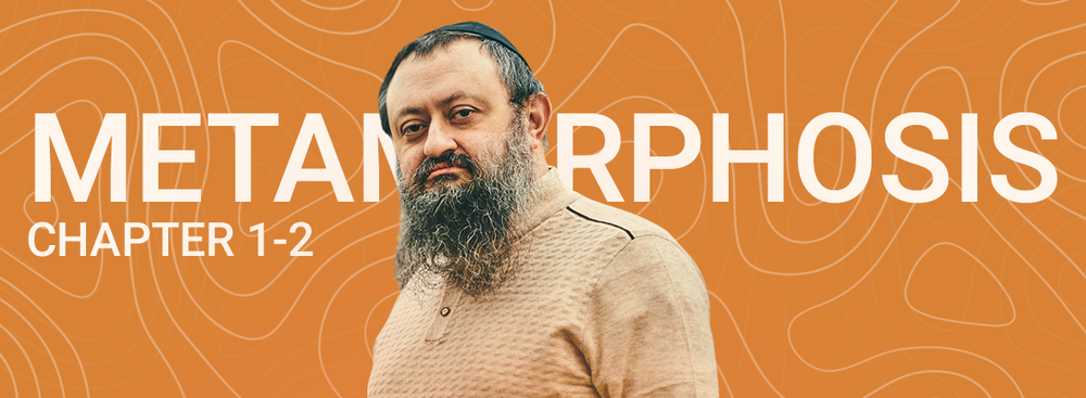 Metamorphosis by Dr. Vladimir Zelenko: Chapters 1 and 2