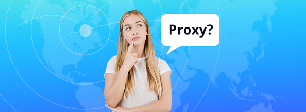 What Is a Proxy Server? A Manual for Dummies