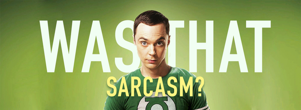 Handy Tips: Here's Why Sarcasm Is Cool