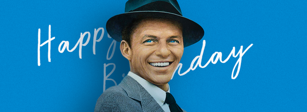 What Is Today? Frank Sinatra's Birthday